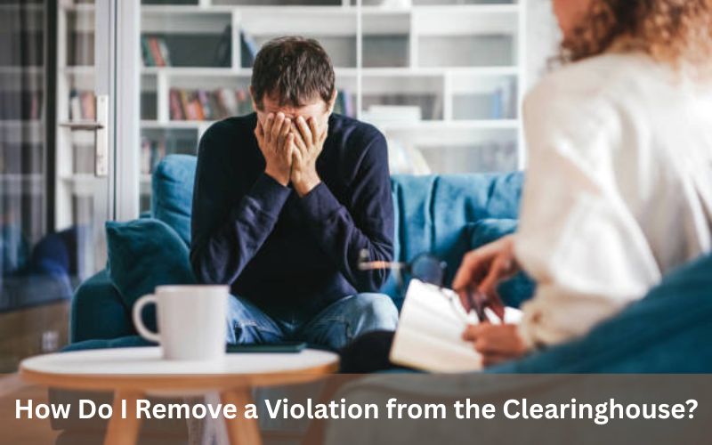 How Do I Remove a Violation from the Clearinghouse?
