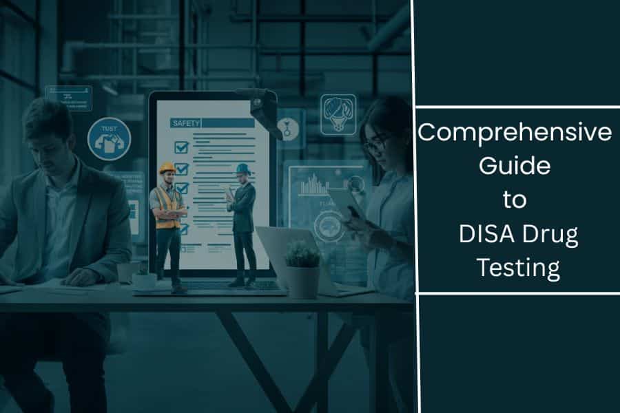 Comprehensive Guide to DISA Drug Testing