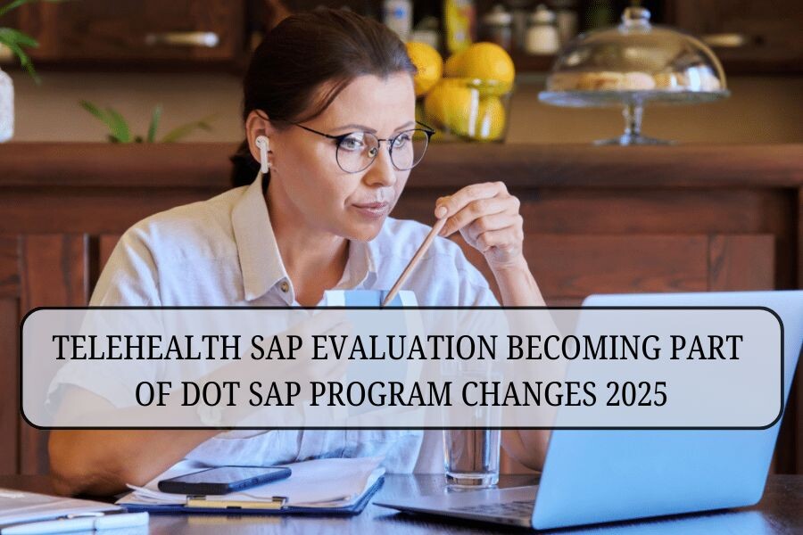 DOT SAP Program Changes Coming in 2025: What CDL Holders Must Prepare For?