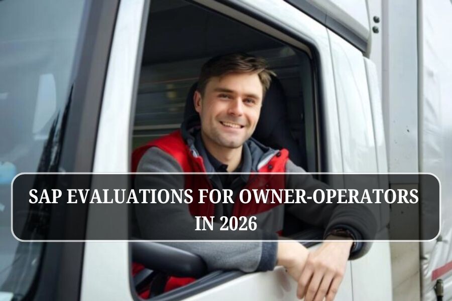 SAP Evaluations for Owner-Operators in 2026: Compliance Checklist