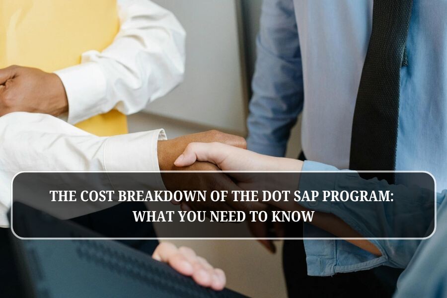 The Cost Breakdown of the DOT SAP Program: What You Need to Know
